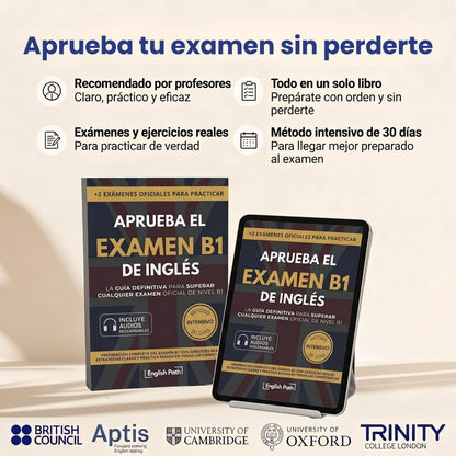 APRUEBA EL EXAMEN B1 DE INGLÉS - GUÍA DEFINITIVA