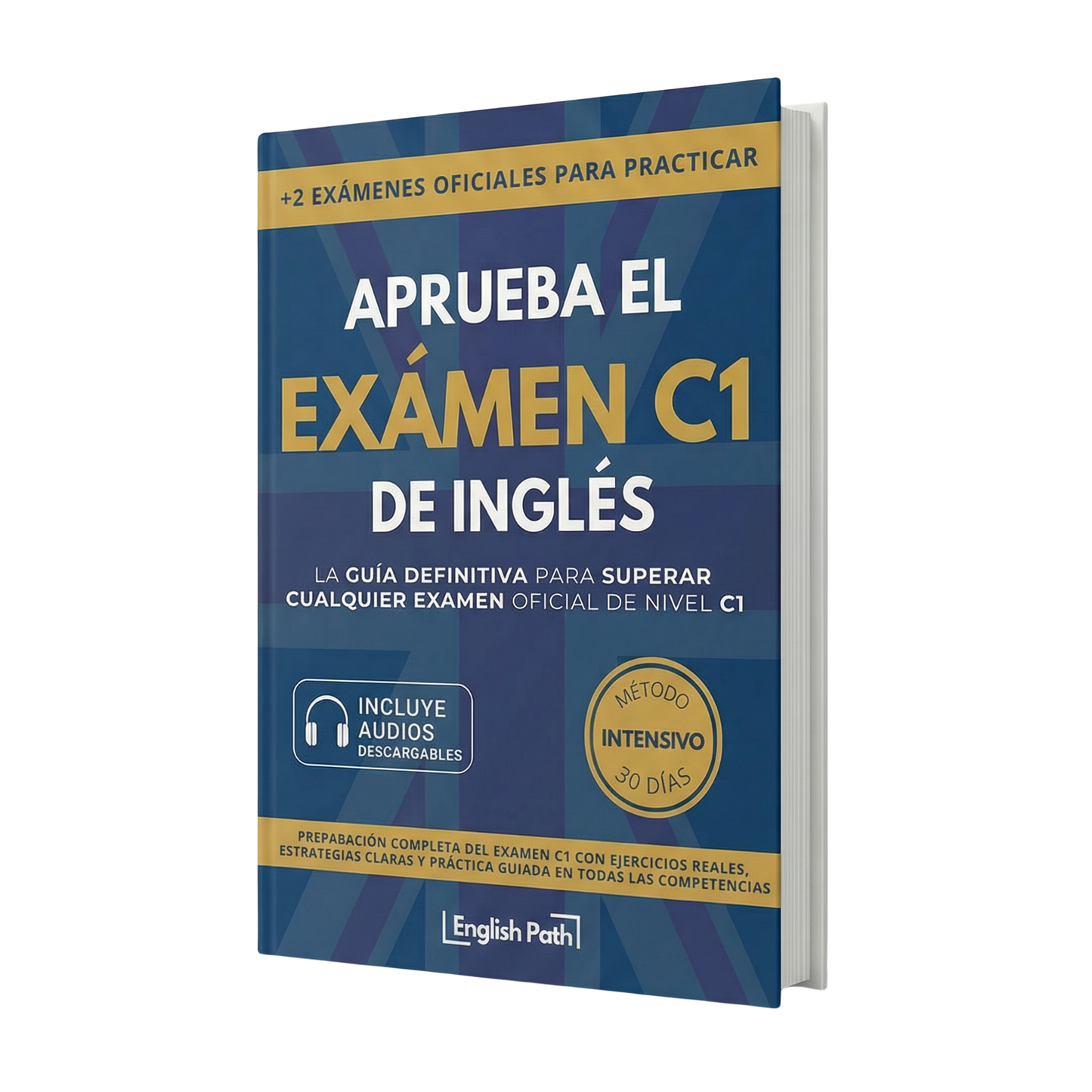APRUEBA EL EXÁMEN C1 DE INGLÉS - GUÍA DEFINITIVA