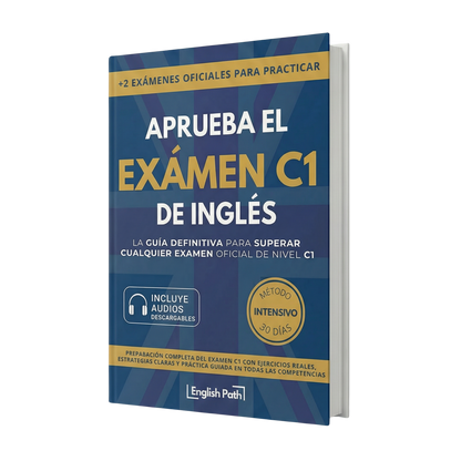 APRUEBA EL EXÁMEN C1 DE INGLÉS - GUÍA DEFINITIVA