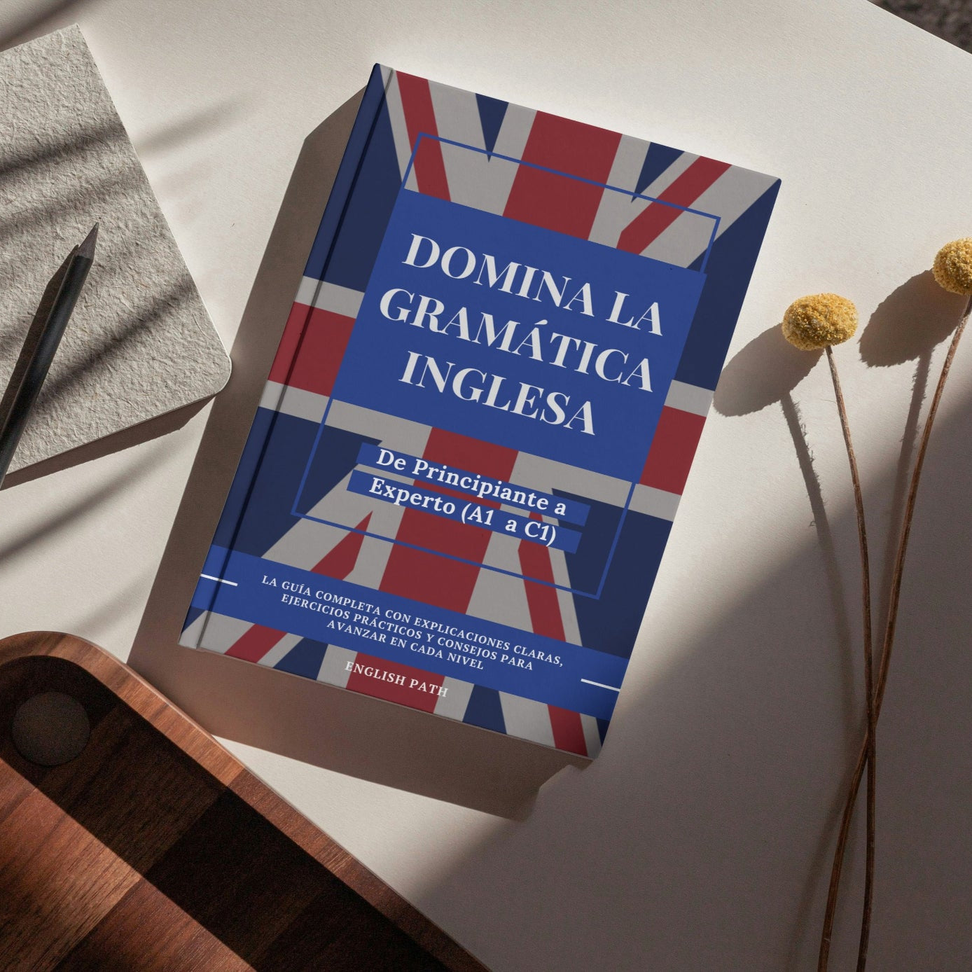 Domina la Gramática Inglesa: Guía Completa de A1 a C1