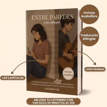 Libro Bilingüe + Audiolibro | Entre Paredes