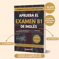 APRUEBA EL EXAMEN B1 DE INGLÉS - GUÍA DEFINITIVA