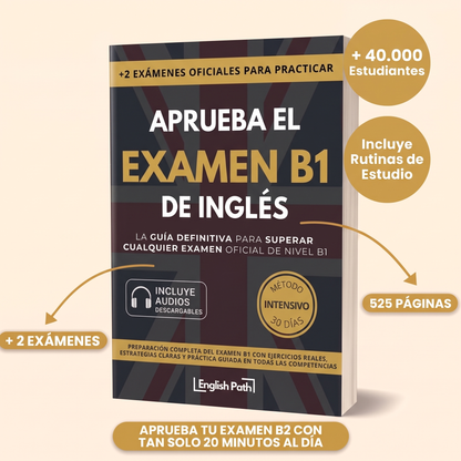 APRUEBA EL EXAMEN B1 DE INGLÉS - GUÍA DEFINITIVA